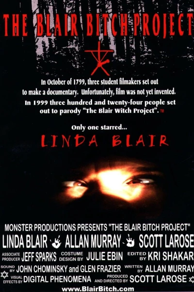 The Blair Bitch Project starring Linda Blair