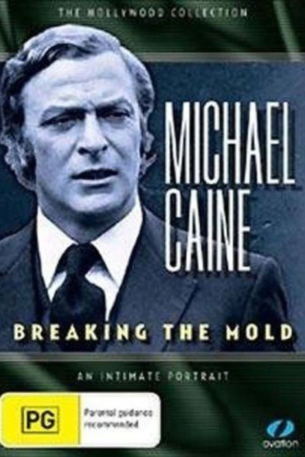 Michael Caine: Breaking the Mold Póster