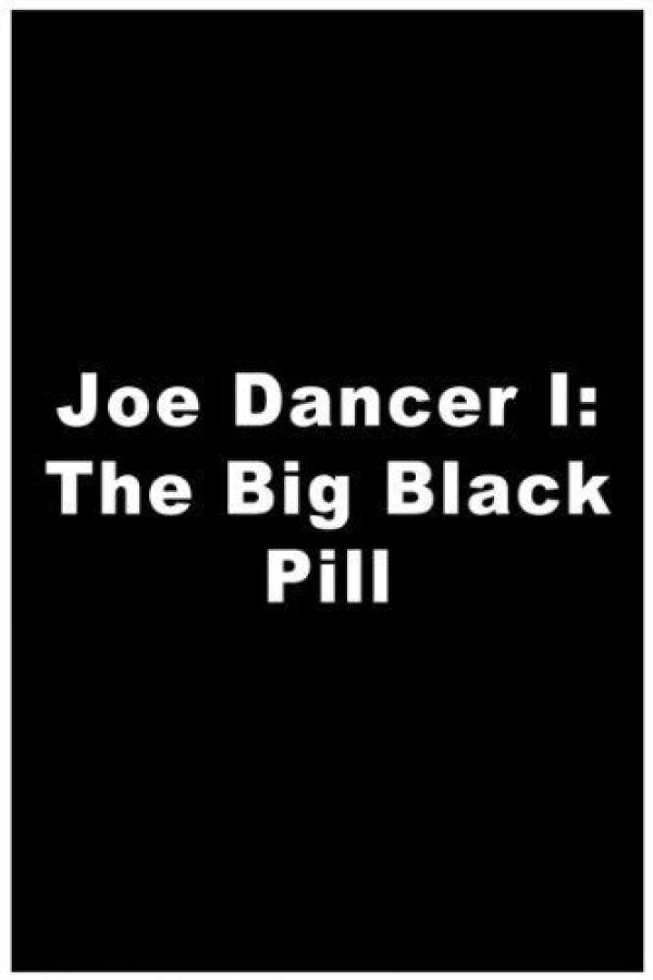 The Big Black Pill Póster