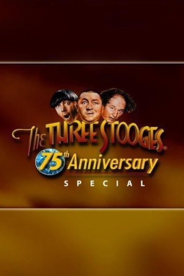 The Three Stooges 75th Anniversary Special Póster