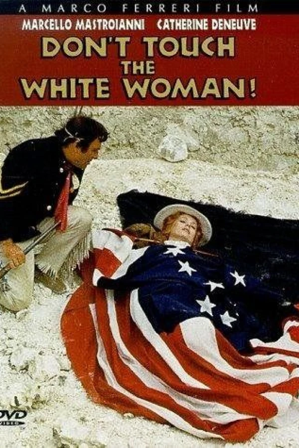 Don't Touch the White Woman! Póster