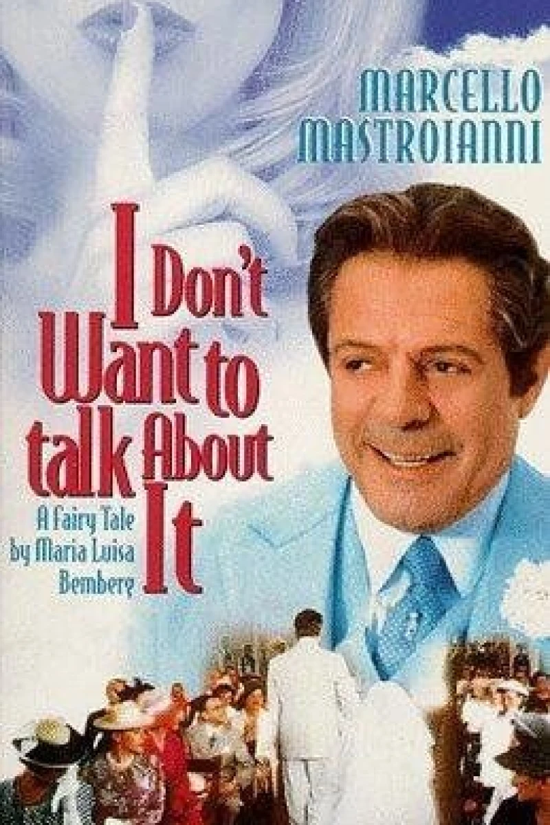 I Don't Want to Talk About It Póster