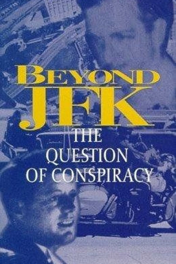 Beyond 'JFK': The Question of Conspiracy Póster