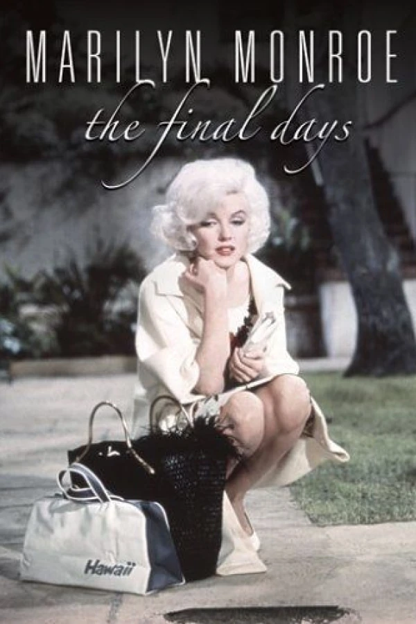 Marilyn Monroe: The Final Days Póster