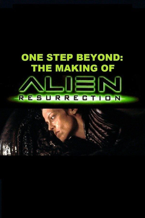 One Step Beyond: The Making of 'Alien: Resurrection' Póster