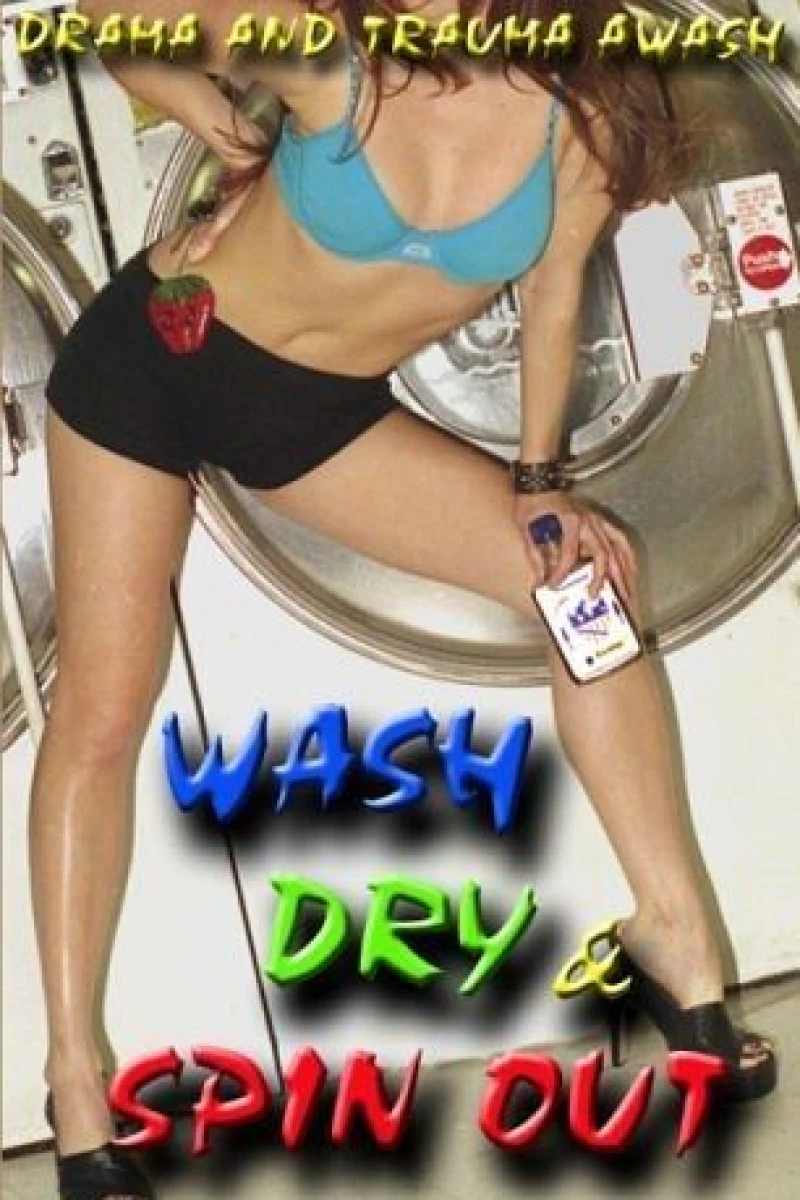 Wash Dry and Spin Out Póster