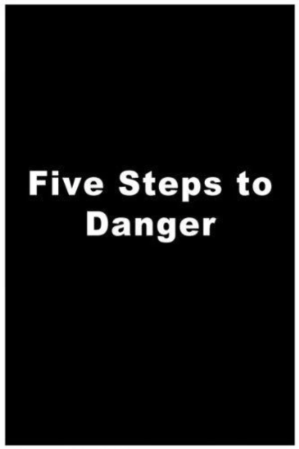 5 Steps to Danger Póster