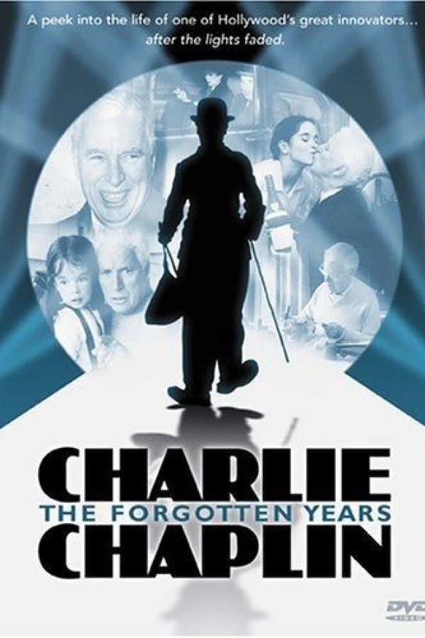 Charlie Chaplin: The Forgotten Years Póster